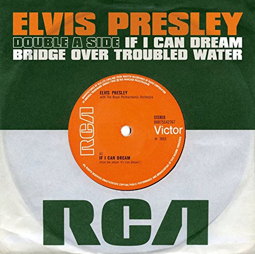 Elvis Presley - If I Can Dream/Bridge Over Troubled Water [Vinyl Single]