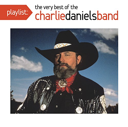 Daniels , Charlie Band - Playlist: The Very Best Of The Charlie Daniels Band