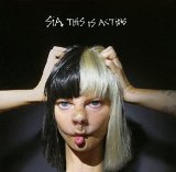 Sia - 1000 Forms Of Fear