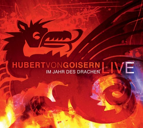 Goisern , Hubert Von - Im Jahr des Drachen/Hubert Von Goisern Live