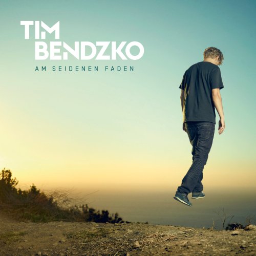 Tim Bendzko - Am Seidenen Faden