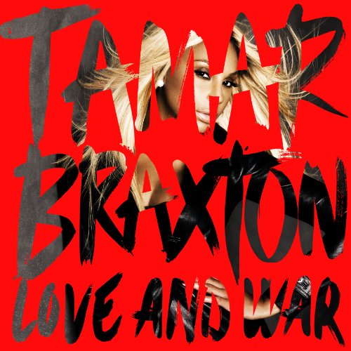 Tamar Braxton - Love & War