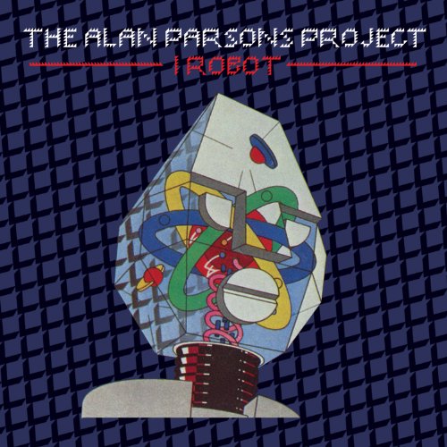 the Alan Parsons Project - I Robot (Legacy Edition)