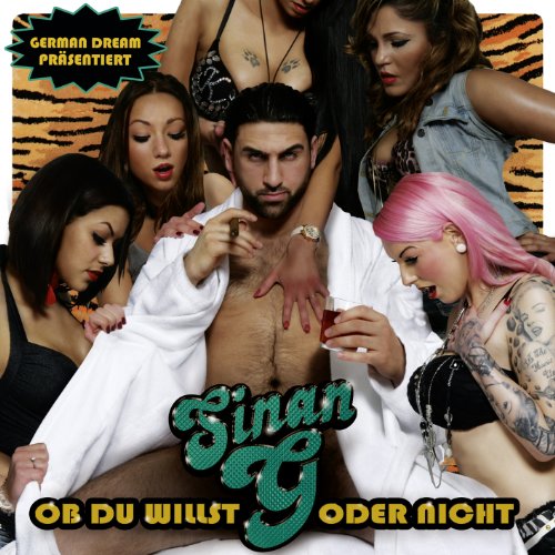 Sinan G - Ob du Willst Oder Nicht