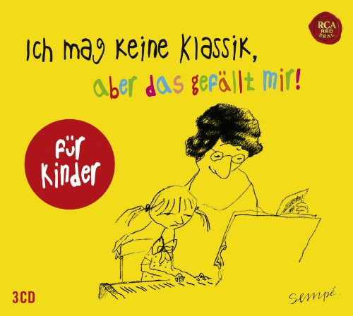 Various - Ich mag keine Klassik, aber das gefällt mir! - Für Kinder