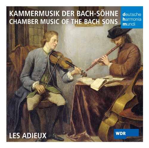 Les Adieux - Kammermusik der Bach-Söhne