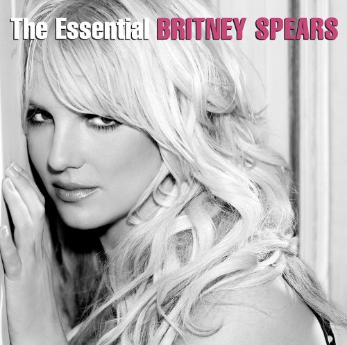 Britney Spears - Essential Britney Spears