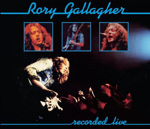 Gallagher , Rory - Recorded Live (Remastered)