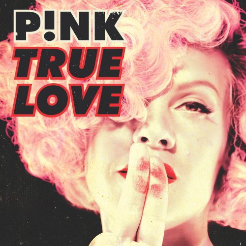 P!Nk Feat. Lily Allen - True Love