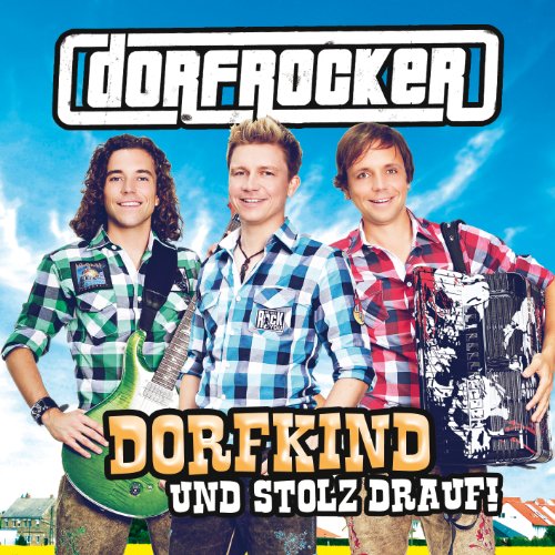 Dorfrocker - Dorfkind und stolz drauf!