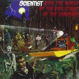 Scientist - ...the Dub Album They Didn't Want You to Hear!