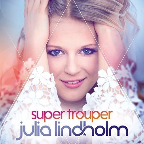 Julia Lindholm - Super Trouper