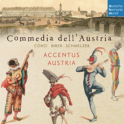 Accentus Austria - Commedia Dell'Austria - Conti, Biber, Schmelzer