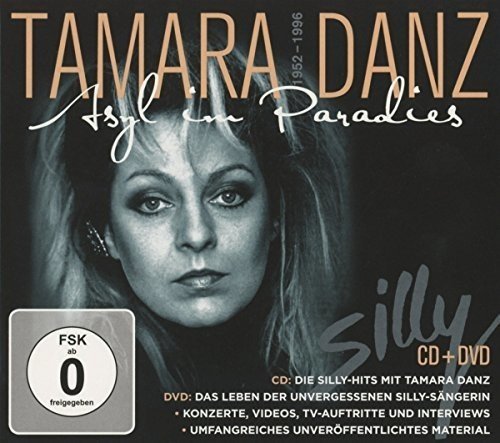 Silly - Tamara Danz - Asyl im Pardies (zum 20. Todestag) (CD+DVD)