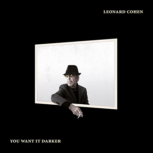 Cohen , Leonard - You Want It Darker