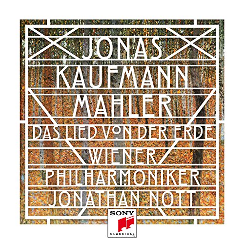 Kaufmann , Jonas - Mahler: Das Lied von der Erde (Nott, Wiener Philharmoniker)