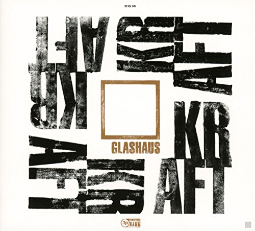 Glashaus - Kraft (Limited Deluxe Edition)