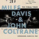 Miles & John Coltrane Davis - The Final Tour: the Bootleg Series,Vol.6