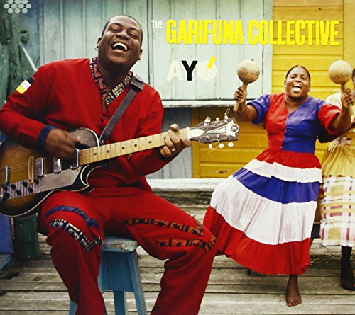 the Garifuna Collective - Ayo