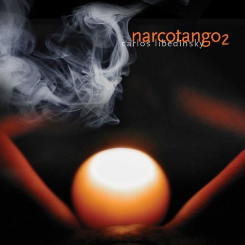 Carlos Libedinsky - Narcotango 2