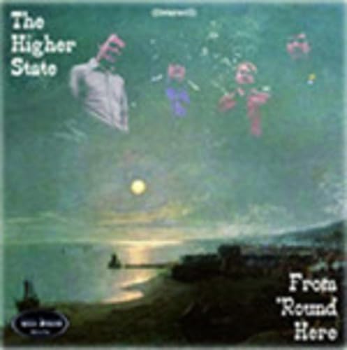 Higher State , The - From 'Round Here (Vinyl)