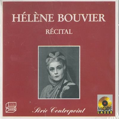 Bouvier , Helene - Recital: Debussy, Ravel, Honegger, Milhaud, Lully, Riquier