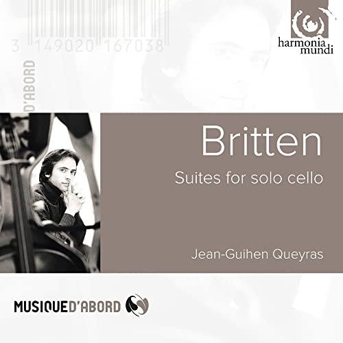 Britten , Benjamin - Suites For Solo Cello (Queyras)