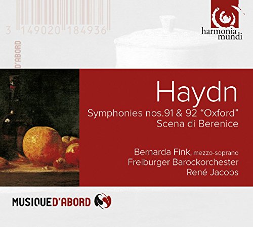 Haydn , Joseph - Symphonies Nos. 91 & 92 'Oxford' / Scena Di Berenice (Fink, Freiburger Barockorchester, Jacobs)