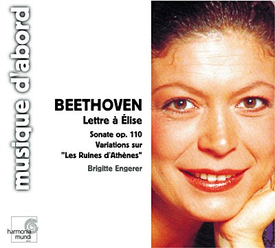 Beethoven , Ludwig van - Lettre A Elise / Sonate, Op. 110 / 6 Variations Sur 'Les Ruines D'Athenes (Engerer)