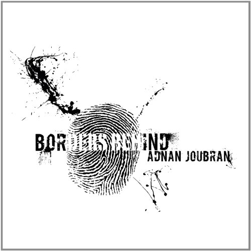 Joubran , Adnan - Borders Behind