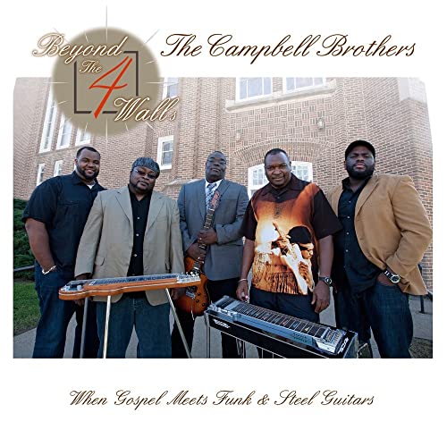 Campbell Brothers , The - Beyond the 4 Walls