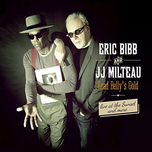 Eric & Jj Milteau Bibb - Lead Belly's Gold