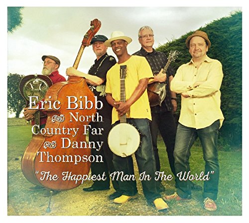 Eric & North Country Far Bibb - Happiest Man In The World