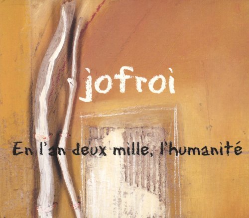 Jofroi - En L'An Deux Mille, L'Humanite