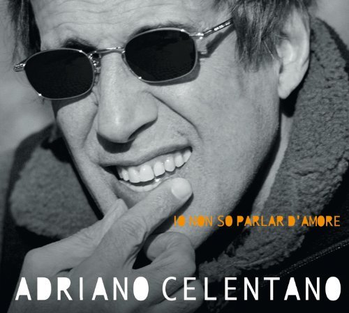 Adriano Celentano - Io Non So Parlar d Amore