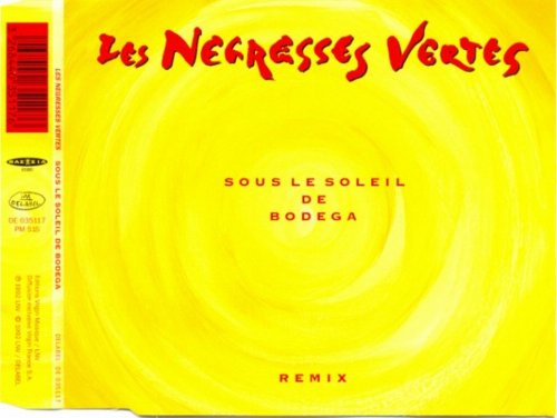 Negresses Vertes , Les - Sous Le Soleil De Bodega - Remix (Maxi)