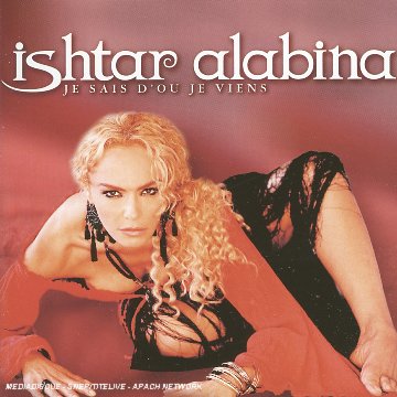 Ishtar Alabina - Je Sais d' Ou Je Viens