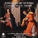 Victoria , Tomas Luis De - Cantica Beatae Virginis (Savall, Hesperion XX)