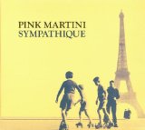 Pink Martini - Splendor in the grass