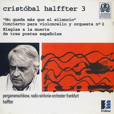 Pergamenschikow , Boris & Halffter , Cristobal - Concierto Para Violoncello Y Orchesta No. 2 / Elegias A La Muerte De Tres Poetas Espanoles