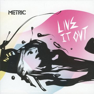 Metric - Live It Out