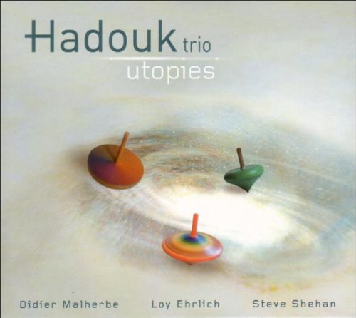 Hadouk Trio - Utopies