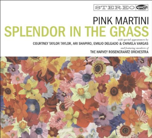 Pink Martini - Splendor in the grass