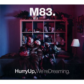 M83 - Hurry Up,We'Re Dreaming