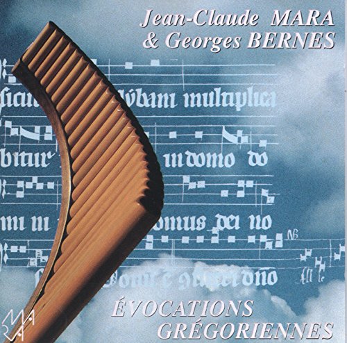 Mara , Jean-Claude & Bernes , Georges - Evocations Gregoriennes