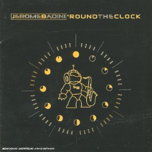 Badini , Jerome - Round the Clock