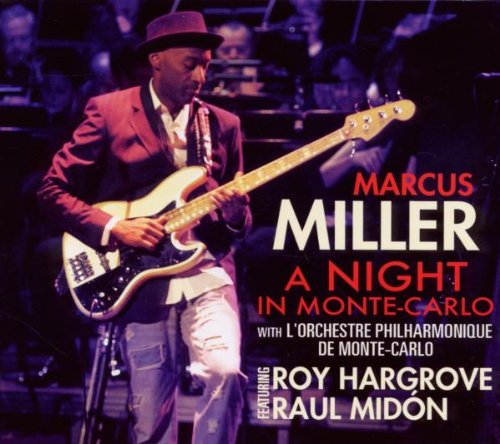 Marcus Miller - A Night in Monte Carlo (Feat.Roy Hargrove & Herbi