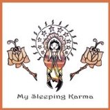 My Sleeping Karma - A Liebe Mänsch