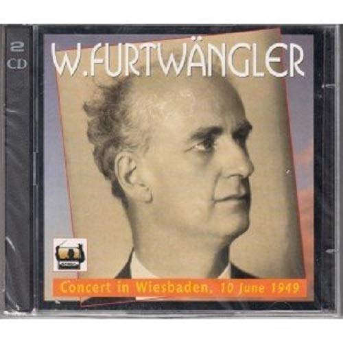 Furtwängler , Wilhelm - Concert in Wiesbaden, 10 June 1949 (Orchestral Works)