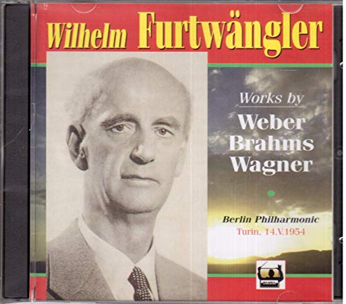 Furtwängler , Wilhelm - Works By Weber, Brahms, Wagner (Turin, 14.V.1954) (Furtwängler, BP)